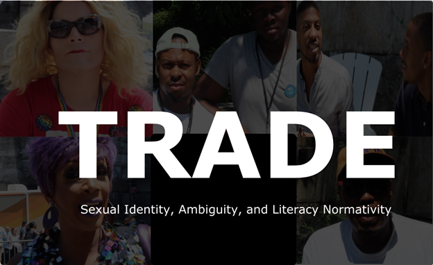 Trade: Sexual Identity, Ambiguity, and Literacy Normativity